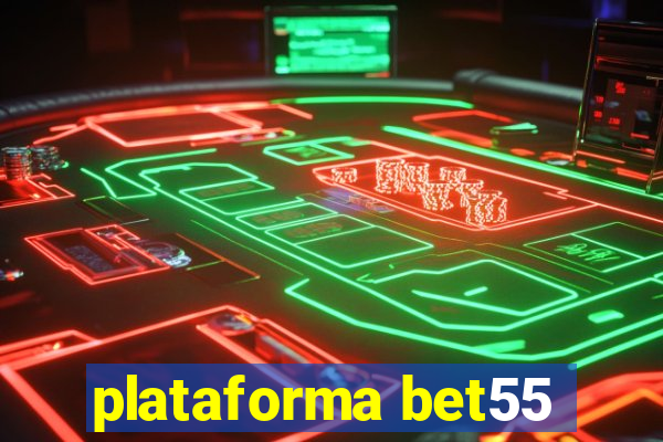 plataforma bet55